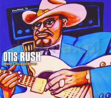 Otis Rush: West Chicago Blues (digipack) [CD]