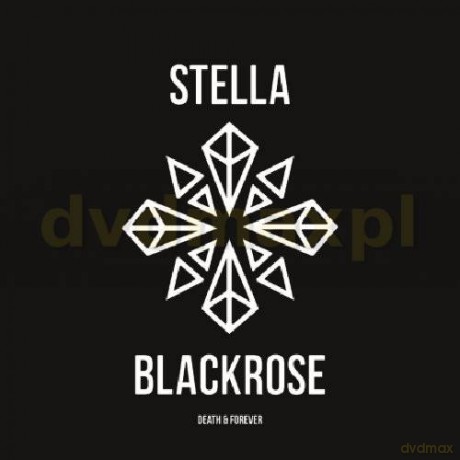 Stella Blackrose: Death And Forever [CD]