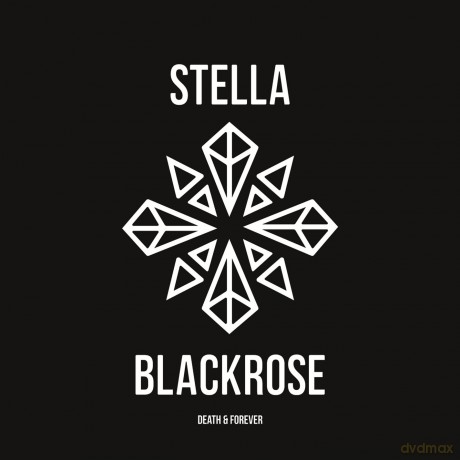 Stella Blackrose: Death And Forever [CD]