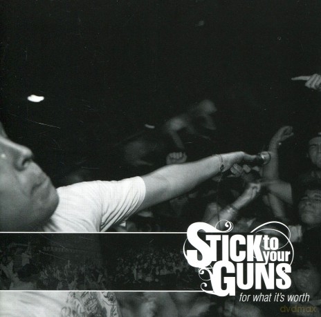 Stick To Your Guns: For What It's Worth [CD]