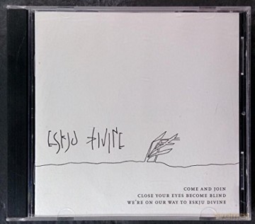 Eskju Divine: Come And Join Close Your Eyes [CD]