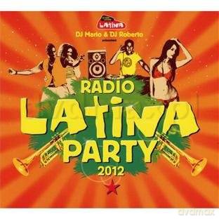 Radio Latina Party 2012 [3CD]