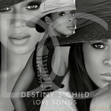 Destiny's Child: Love Songs [CD]