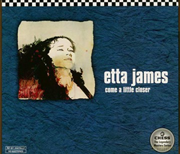 Etta James: Come A Little Closer [CD]