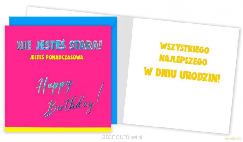 Karnet QR-003 Urodziny (nie jesteś stara,...