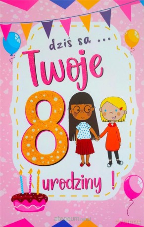 Karnet Urodziny 8 dziewczynka 2K - 080
