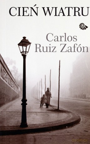 Cień Wiatru (Wyd. 2013)  - Zafon Carlos Ruiz [KSIĄŻKA]