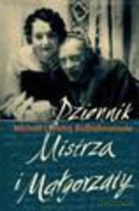 Dziennik Mistrza i Małgorzaty  - Bułhakow Michaił [KSIĄŻKA]