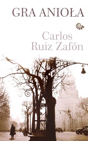 Gra Anioła (Wyd. 2013)  - Zafon Carlos Ruiz [KSIĄŻKA]