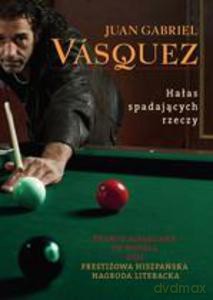 Hałas Spadających Rzeczy  - Vasquez Juan Gabriel [KSIĄŻKA]