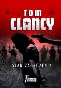 Stan Zagrożenia  - Clancy Tom [KSIĄŻKA]
