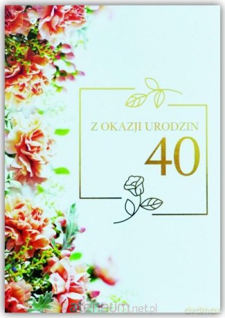 Kartka okolicznościowa Urodziny 40