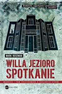 Willa, Jezioro, Spotkanie  - Roseman Mark [KSIĄŻKA]