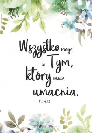 Kartka składana - Wszystko mogę w tym