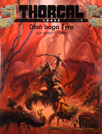 Thorgal Tom 2 Louve: Dłoń Boga Tyra (miękka) - Surżenko - Yann [KSIĄŻKA]