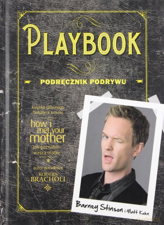Playbook. Podręcznik podrywu - Barney Stinson, Matt Kuhn [KSIĄŻKA]