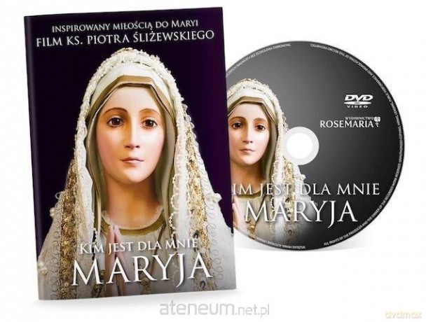 Kim jest dla mnie Maryja [DVD]