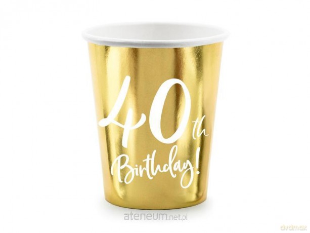 Kubeczki 40th Birthday złote 220ml 6 szt