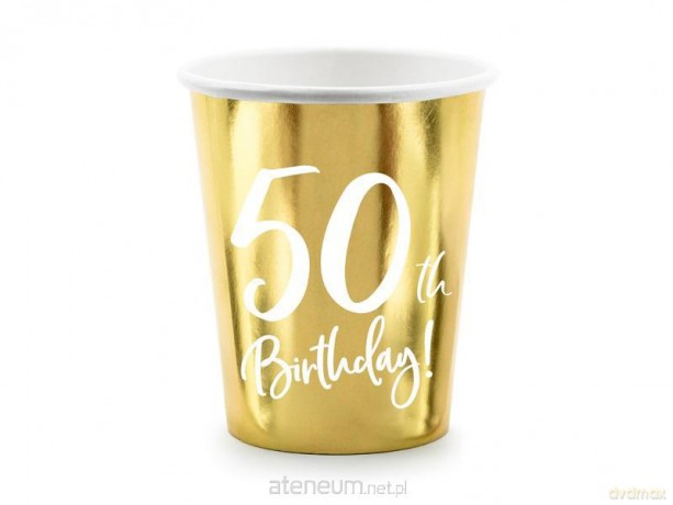 Kubeczki 50th Birthday złote 220ml 6 szt