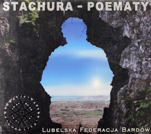 Lubelska Federacja Bardów: Stachura - Poematy [CD]