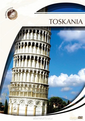 Podróże Marzeń. Toskania [DVD]