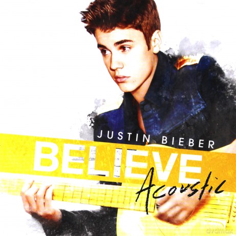 Justin Bieber: Believe Acoustic [CD]
