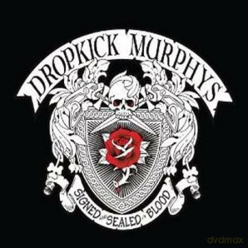Dropkick Murphys: Signed And Sealed In Blood (digipack) [CD]
