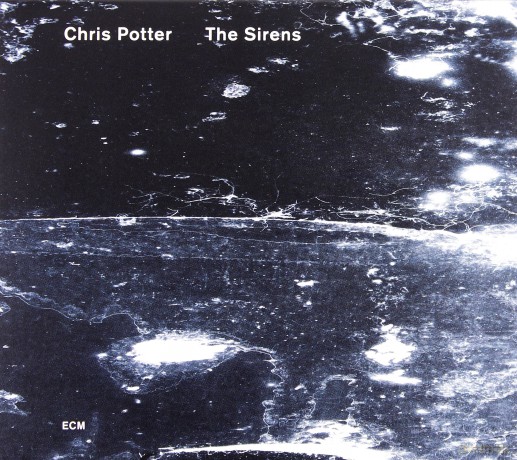 Chris Potter: The Sirens [CD]