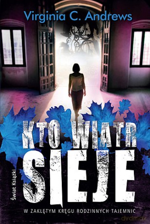 Kto wiatr sieje... Virginia C. Andrews [KSIĄŻKA]