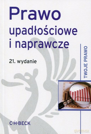 Prawo upadłościowe i naprawcze - Pod red. Aneta Flisek [KSIĄŻKA]