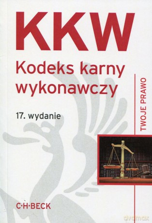 Kodeks karny wykonawczy - Pod red. Aneta Flisek [KSIĄŻKA]