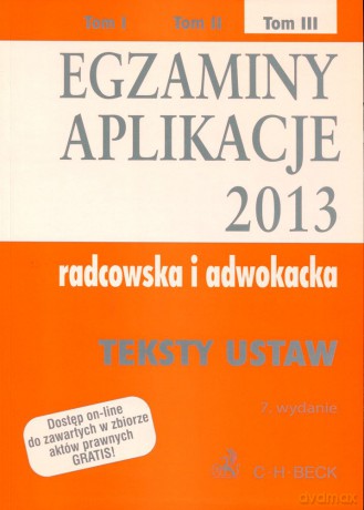 Egzaminy. Aplikacje radcowska i adwokacka 2013 tom 3 [KSIĄŻKA]