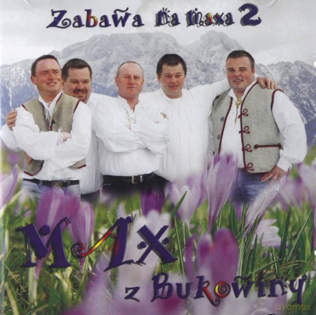 Max z Bukowiny: Zabawa na maxa 2 [CD]