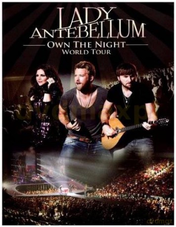 Lady Antebellum: Own The Night World Tour [DVD]