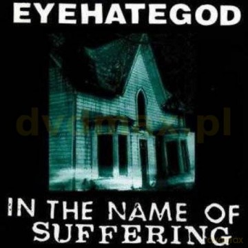 Eyehategod: In The Name Of Suffering (Re-Issue+Bonus [CD]