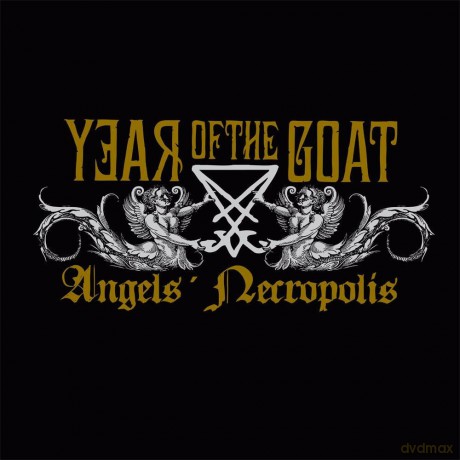 Year Of The Goat: Angels' Necropolis (digipack) [CD]