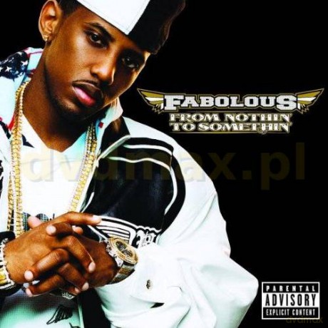 Fabolous: From Nothin To Somethin [CD]