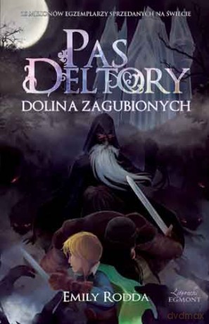 Pas Deltory. Dolina Zagubionych - Rodda Emily [KSIĄŻKA]