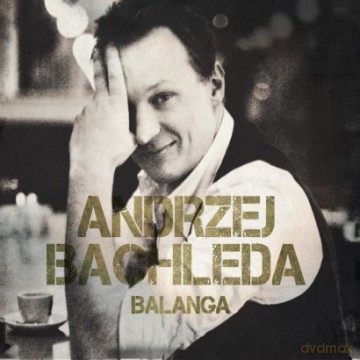 Andrzej Bachleda: Balanga (ecopack) [CD]
