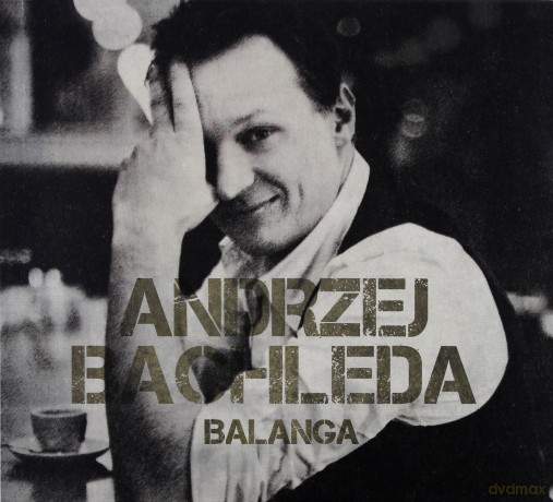 Andrzej Bachleda: Balanga (ecopack) [CD]