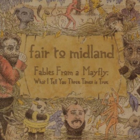 Fair To Midland: Fables Of A Mayfly: What I Tell You 3 Ti [CD]