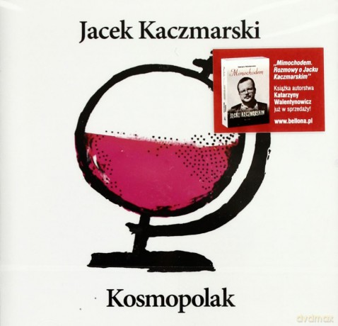 Jacek Kaczmarski: Kosmopolak (Reedycja) [CD]