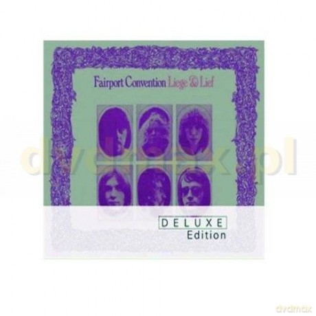Fairport Convention: Liege And Lief Deluxe Edition [2CD]