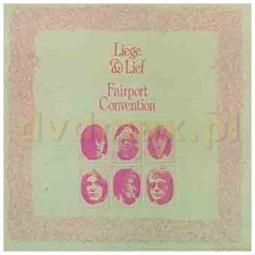 Fairport Convention: Liege&Lief [CD]