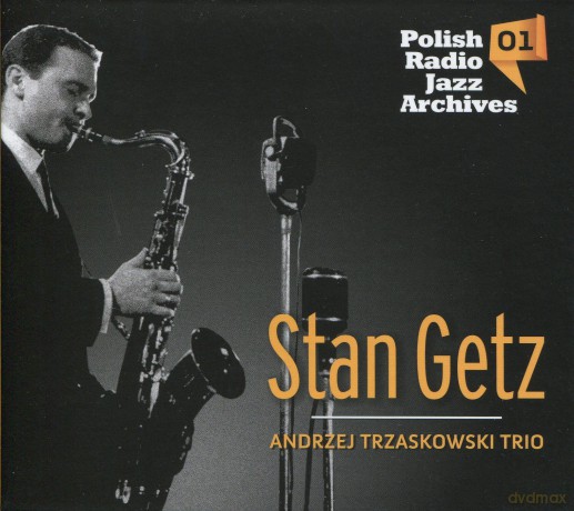 Stan Getz/Andrzej Trzaskowski: Polish Radio Jazz Archives (digipack) [CD]