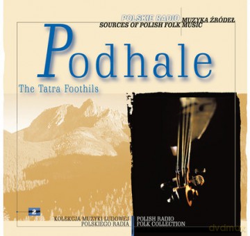 Muzyka Źródeł 2: Podhale (digipack) [CD]