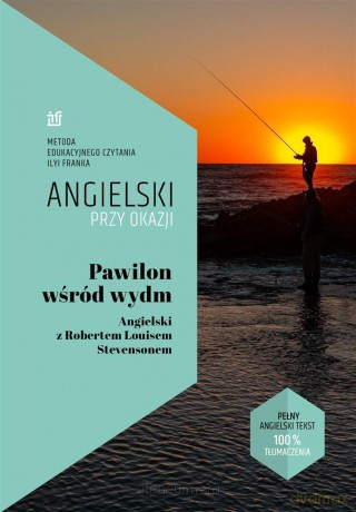 Angielski przy okazji. Pawilon wśród wydm - Robert Louis Stevenson [KSIĄŻKA]