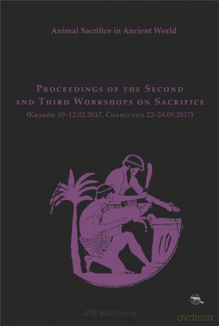 Animal Sacrifice in Ancient World - Krzysztof Bielawski, Matylda Amat Obryk [KSIĄŻKA]