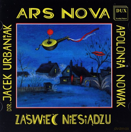 Zaświec Niesiądzu - Ars Nova, Apolonia Nowak [CD]