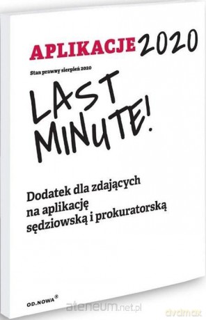 Aplikacje Last Minute 2020. Dodatek na aplikację sędziowską i prokuratorską [KSIĄŻKA]